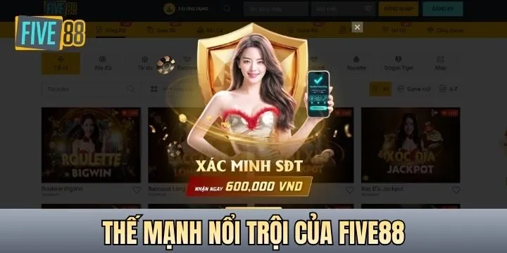 Thế mạnh giúp nhà cái Five88 được chú ý trên thị trường